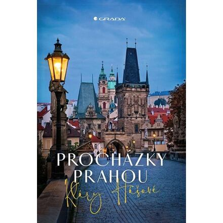 Procházky Prahou - Klára Hášová