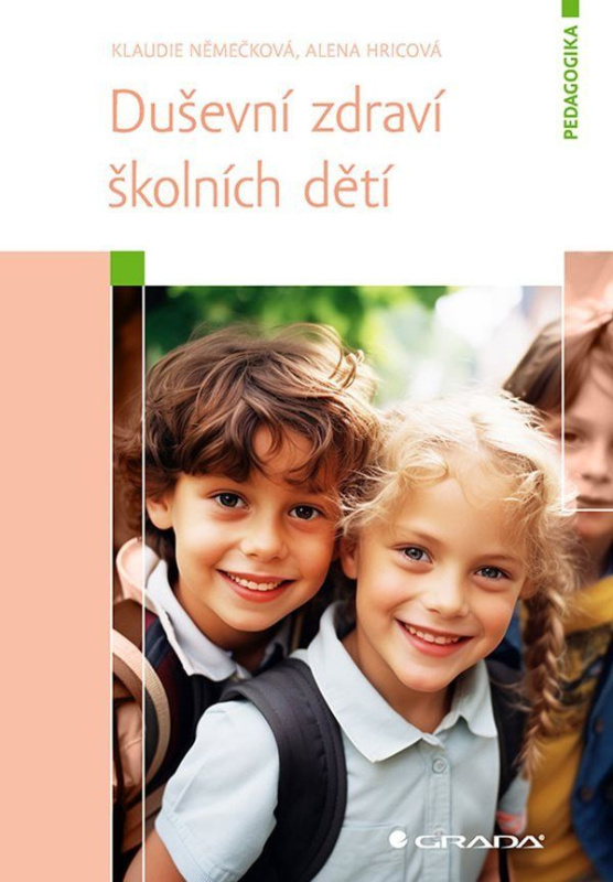 Duševní zdraví školních dětí - Klaudie Němečková - kniha z kategorie Pedagogika
