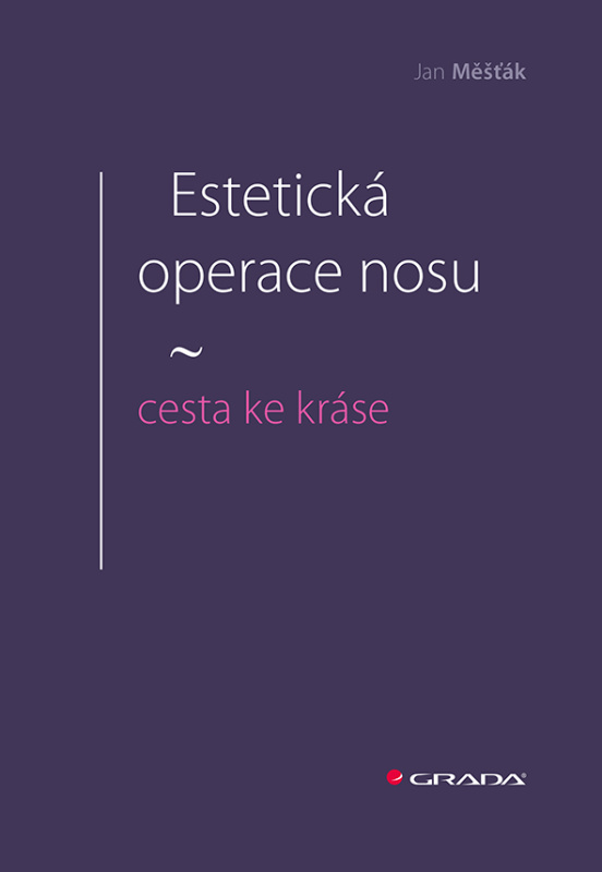 Estetická operace nosu - cesta ke kráse - Jan Měšťák