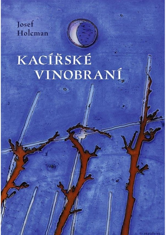 Kacířské vinobraní - Josef Holcman