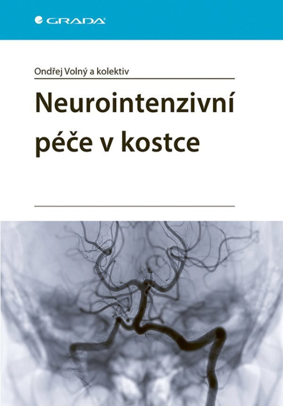 Neurointenzivní péče v kostce - Ondřej Volný, kolektiv