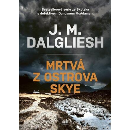 Mrtvá z ostrova Skye - J. M. Dalgliesh