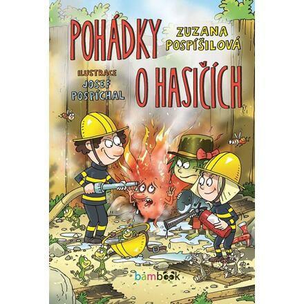 Pohádky o hasičích - Zuzana Pospíšilová