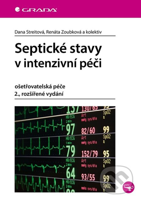 Septické stavy v intenzivní péči (Ošetrovatelská péče) - kniha z kategorie Ošetřovatelství