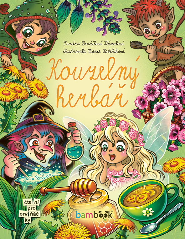 Kouzelný herbář - Marie Koželuhová, Sandra Zlámalová Dražilová