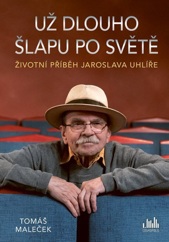 Už dlouho šlapu po světě (Životní příběh Jaroslava Uhlíře) - kniha z kategorie Hudba