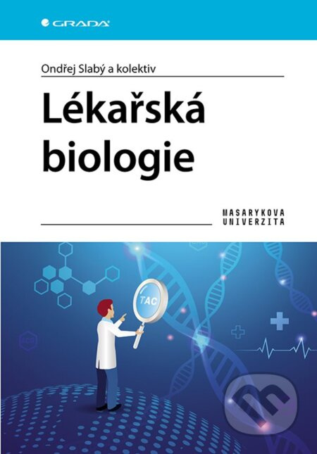 Kniha: Lékařská biologie od Slabý Ondřej