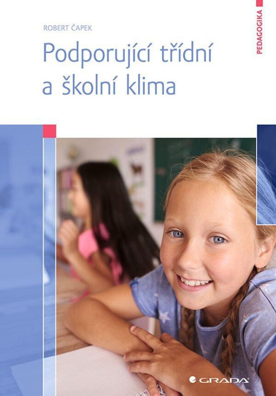 Kniha: Podporující třídní a školní klima od Čapek Robert