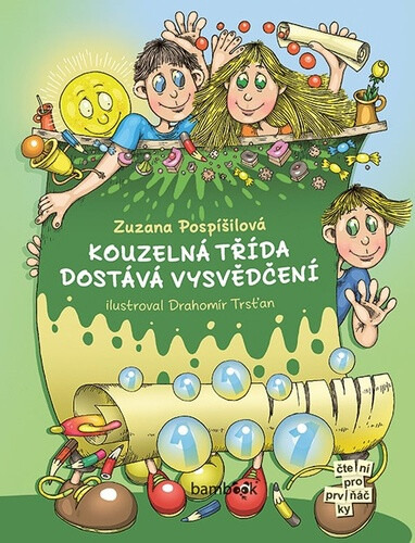 Kouzelná třída dostává vysvědčení - Zuzana Pospíšilová