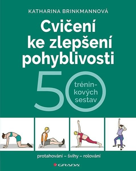 Cvičení ke zlepšení pohyblivosti - Katharina Brinkmannová