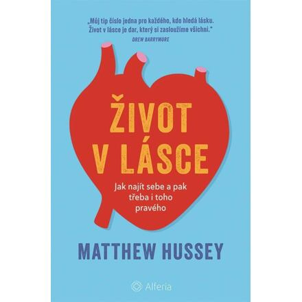 Život v lásce - Matthew Hussey