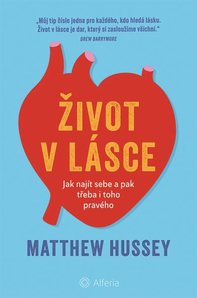 Život v lásce - Matthew Hussey