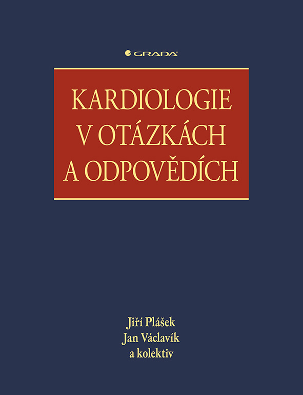 Kardiologie v otázkách a odpovědích - Jiří Plášek, kolektiv, Jan Václavík