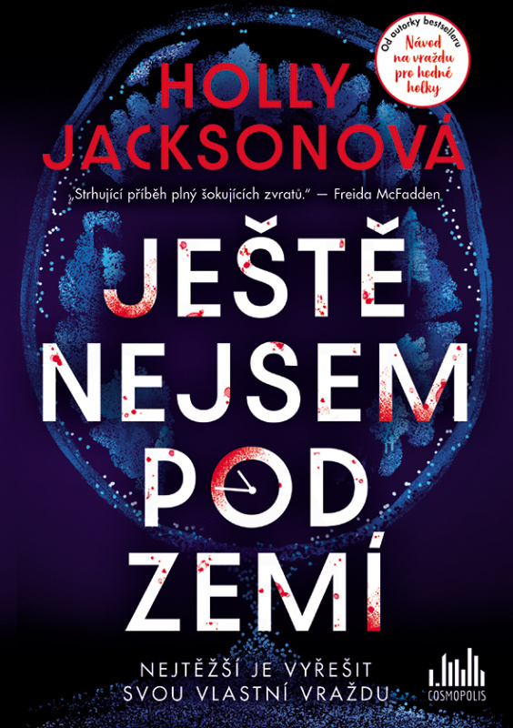Ještě nejsem pod zemí - Holly Jackson