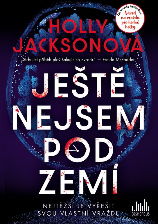 Ještě nejsem pod zemí - Holly Jackson