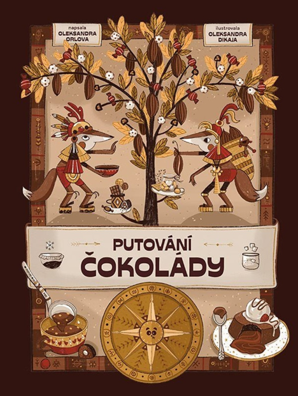 Putování čokolády - Oleksandra Orlova, Dikaia Oleksandra