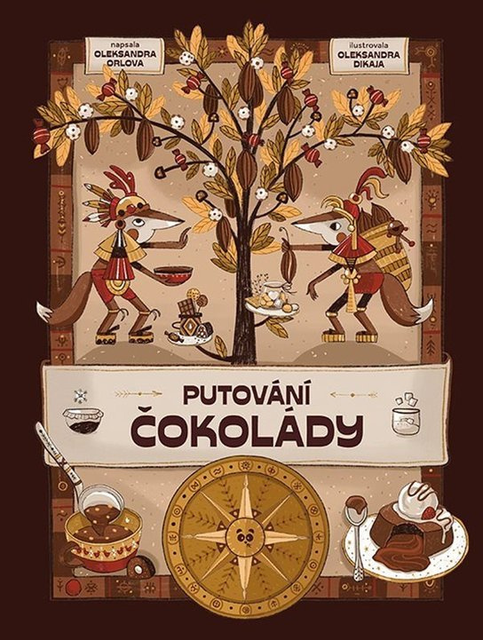 Putování čokolády - Oleksandra Orlova, Dikaia Oleksandra