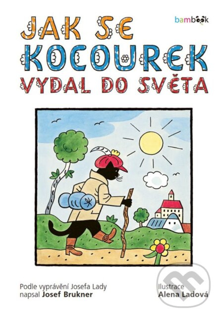 Jak se kocourek vydal do světa - Josef Brukner