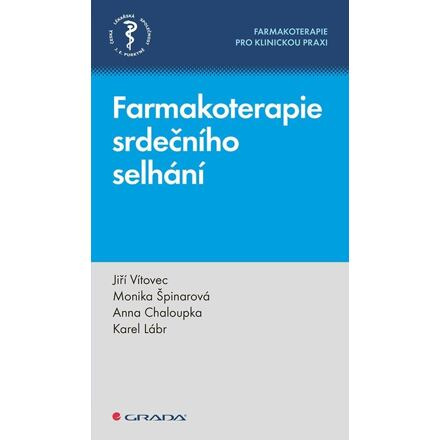 Farmakoterapie srdečního selhání - Jiří Vítovec, Karel Lábr