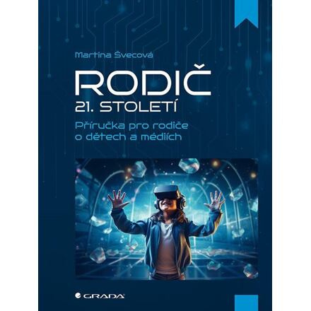 Rodič 21. století - Martina Švecová