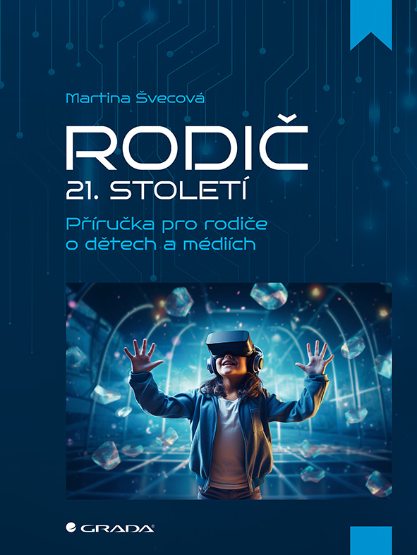 Rodič 21. století - Martina Švecová