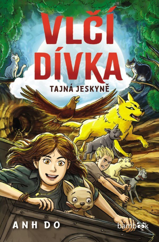Vlčí dívka – Tajná jeskyně - Anh Do - kniha z kategorie Fantasy
