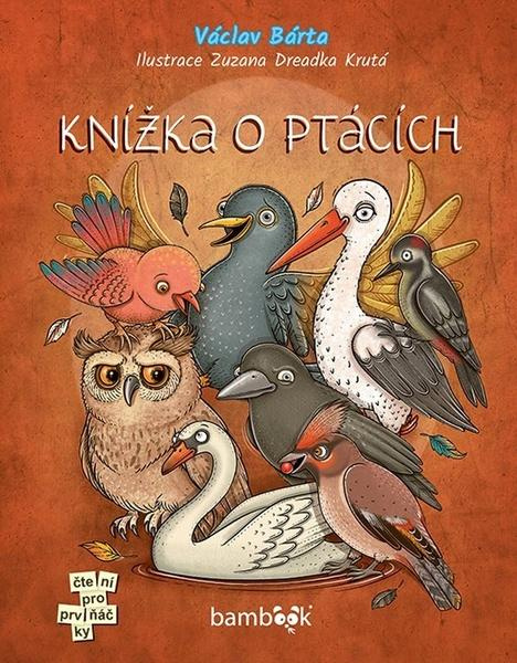 Knížka o ptácích - Václav Bárta, Zuzana Dreadka Krutá