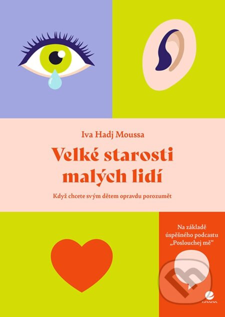 Velké starosti malých lidí - Iva Hadj Moussa