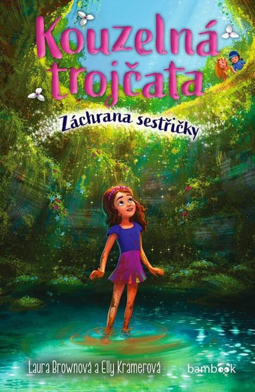 Kouzelná trojčata – Záchrana sestřičky - Laura Brown, Elly Kramer - kniha z kategorie Pohádky