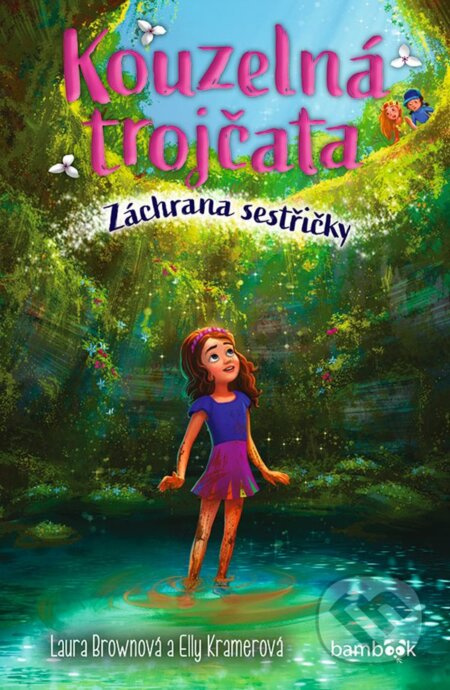 Kouzelná trojčata – Záchrana sestřičky - Laura Brown, Elly Kramer - kniha z kategorie Pohádky