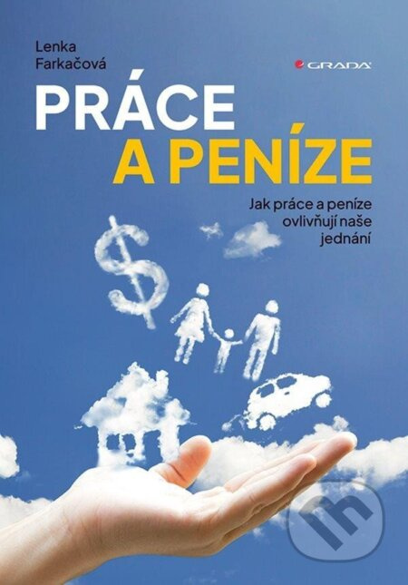 Práce a peníze - Jak práce a peníze ovlivňují naše jednání