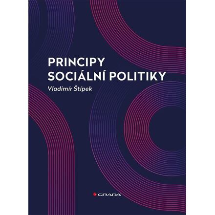 Principy sociální politiky - Vladimír Štípek