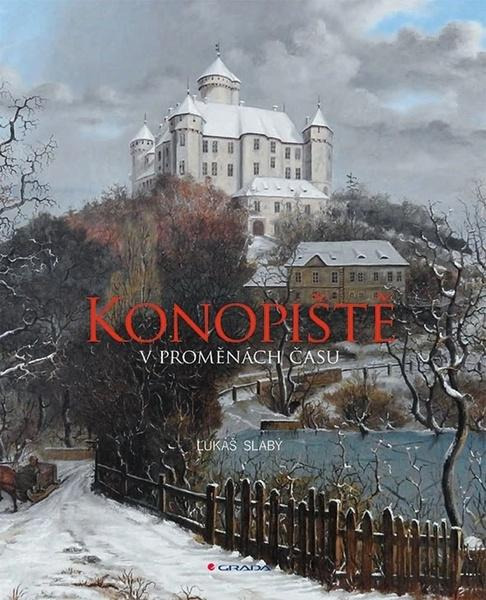 Kniha: Konopiště v proměnách času od Slabý Lukáš