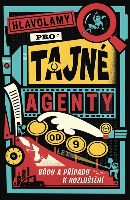 Hlavolamy pro tajné agenty - Gareth Moore