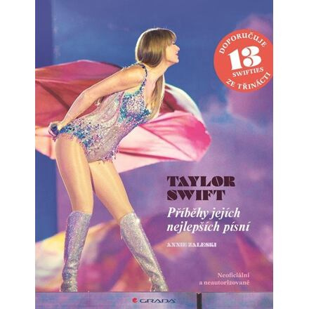 Taylor Swift - Příběhy jejích nejlepších písní GRADA Publishing, a. s.
