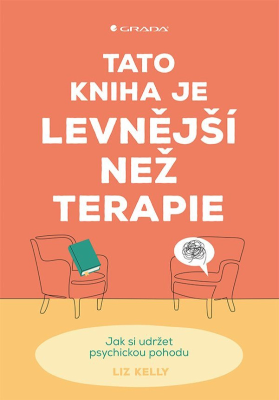 Tato kniha je levnější než terapie - Liz Kelly