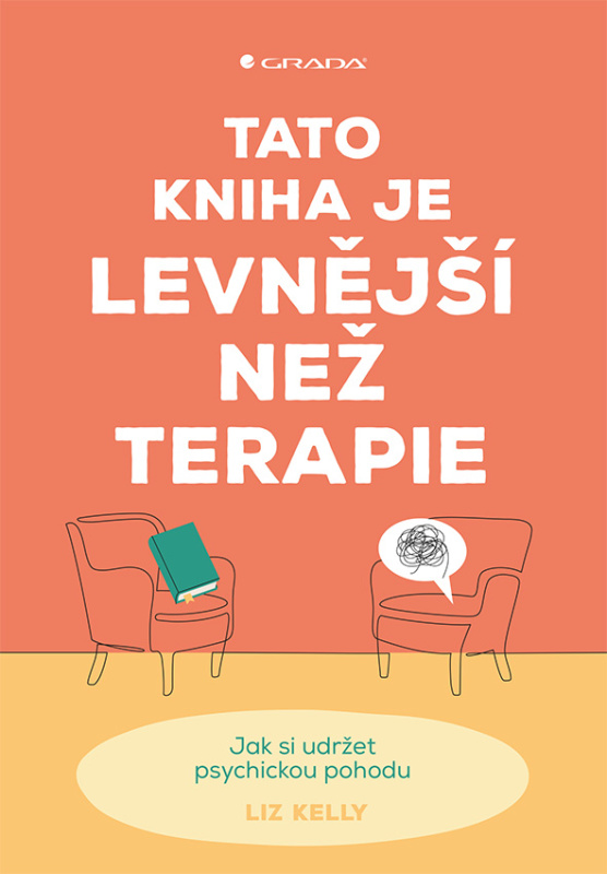 Tato kniha je levnější než terapie - Liz Kelly