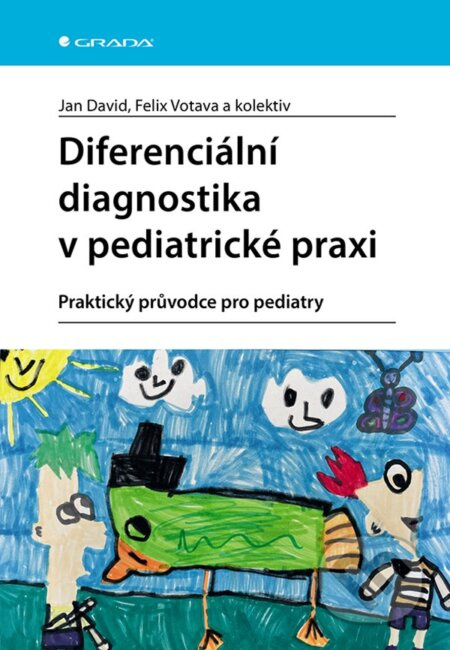 Diferenciální diagnostika v pediatrické praxi - Jan David, Felix Votava - kniha z kategorie Pediatrie