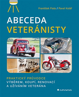 Kniha: Abeceda veteránisty od Fiala František