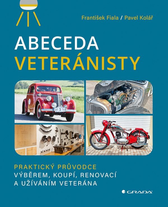 Kniha: Abeceda veteránisty od Fiala František