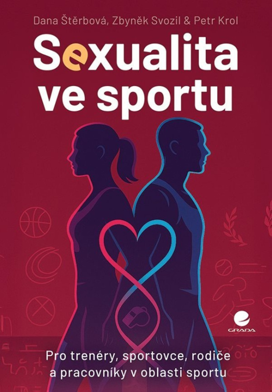 Sexualita ve sportu - Dana Štěrbová, Petr Krol, Zbyněk Svozil - kniha z kategorie Sport