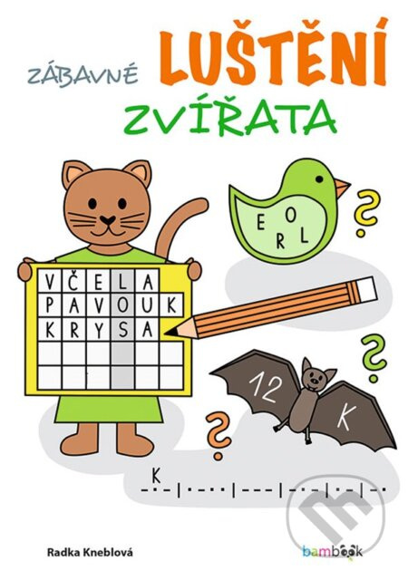 Zábavné luštění – Zvířata - Radka Kneblová - kniha z kategorie Úkoly pro děti