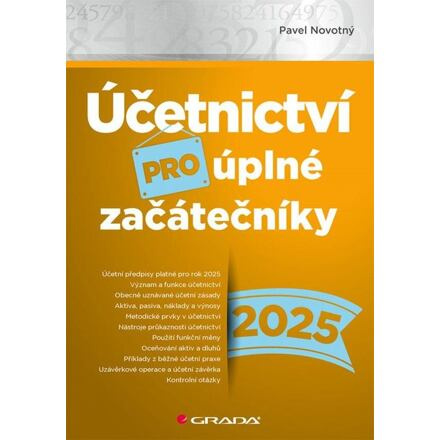 Účetnictví pro úplné začátečníky 2025 - Pavel Novotný