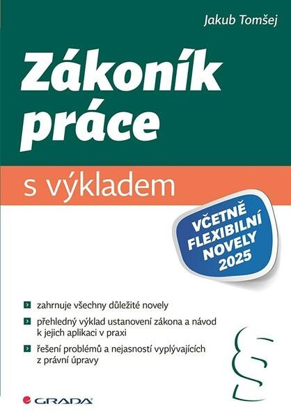 Zákoník práce s výkladem (včetně flexibilní novely 2025)