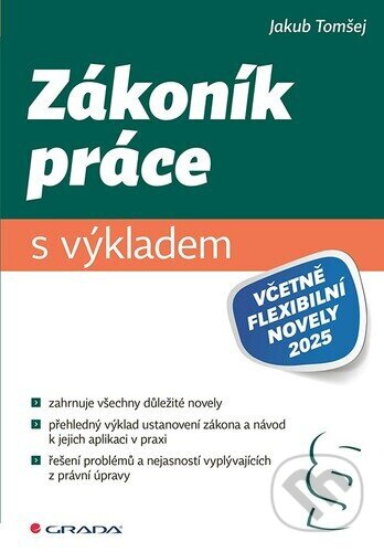 Zákoník práce s výkladem (včetně flexibilní novely 2025)
