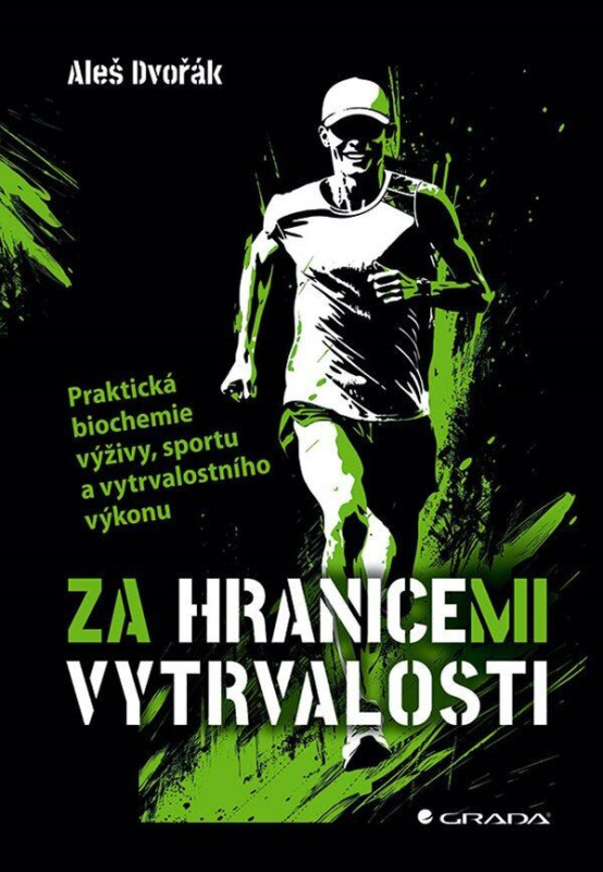 Za hranicemi vytrvalosti - Aleš Dvořák - kniha z kategorie Individuální sporty