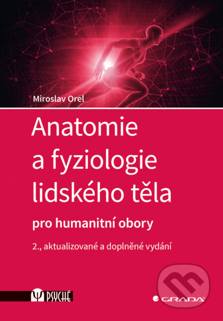 Anatomie a fyziologie lidského těla - Miroslav Orel