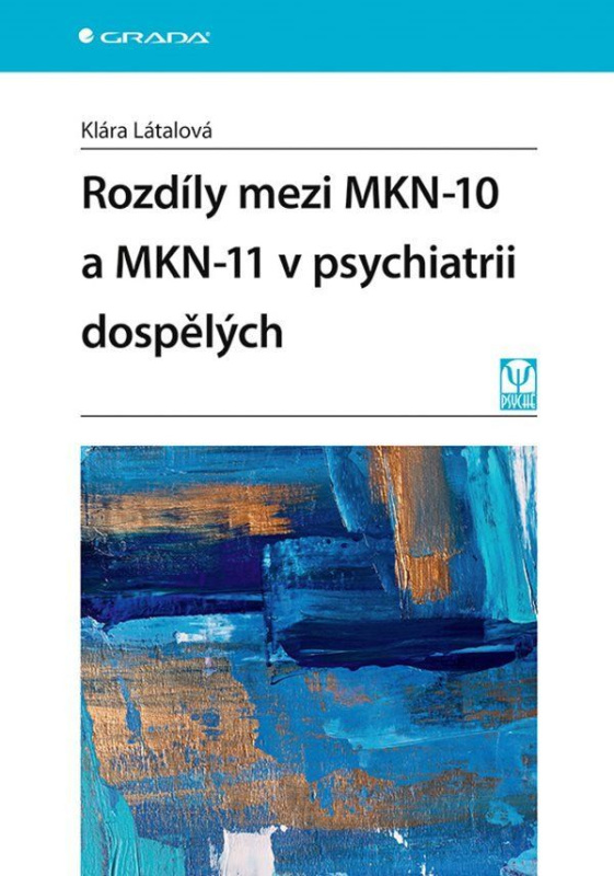 Rozdíly mezi MKN-10 a MKN-11 v psychiatrii dospělých - kniha z kategorie Psychoterapie