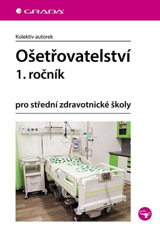 Ošetřovatelství 1. ročník - kolektív autorov - kniha z kategorie Ošetřovatelství
