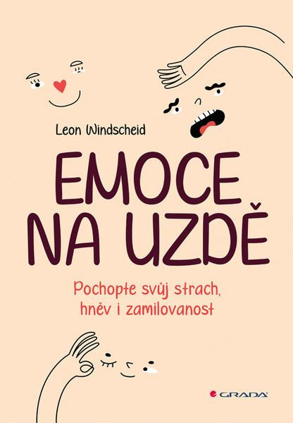 Emoce na uzdě - Leon Windscheid